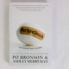 NurtureShock by Po Bronson & Ashley Merryman 2009 1st Edition Hardcover DJ