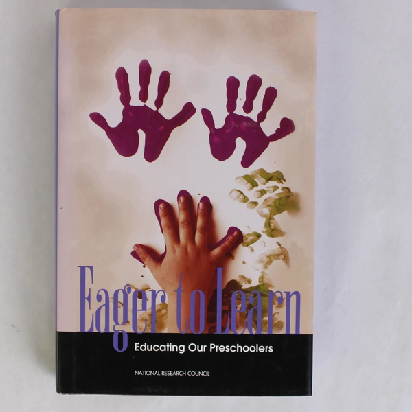 Eager to Learn Educating Our Preschoolers National Research Council 2002 HC DJ