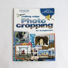 Memory Makers Book 2 Cutting Edge Photo Cropping For Scrapbooks 2003