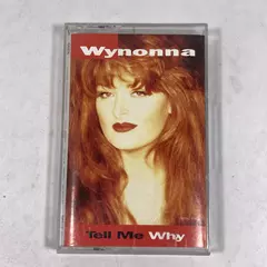 Wynonna Judd "Tell Me Why" Cassette 1993 Curb MCA Pre-Owned As Is