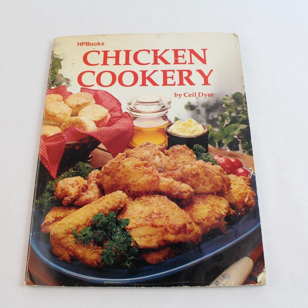 Chicken Cookery by Ceil Dyer 1983 Vintage Trade Paperback Book