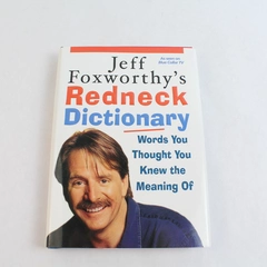 Jeff Foxworthy's Redneck Dictionary 2005 Villard Books Hardcover Dust Jacket