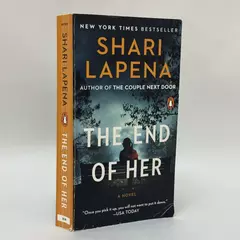 The End of Her: A Novel by Shari Lapena 2022 Paperback