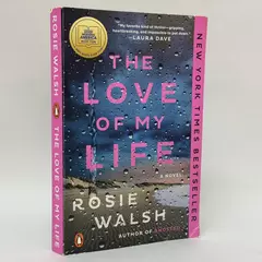 The Love of My Life: A Novel by Rosie Walsh 2023 Paperback GMA Book Club Pick
