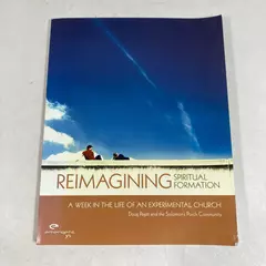 Reimagining Spiritual Formation by Doug Pagitt 2004 Paperback Good Condition