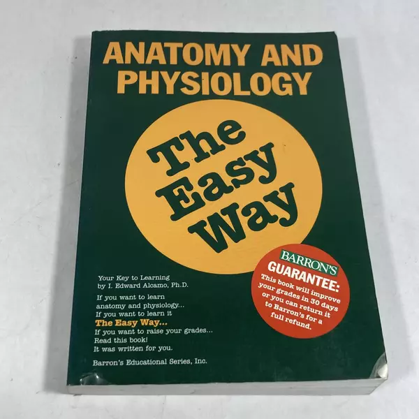 Anatomy and Physiology the Easy Way by I. Edward Alcamo 1996 Paperback