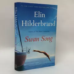 Swan Song by Elin Hilderbrand 2024 Hardcover