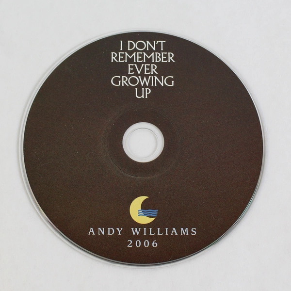 Music CD I Don't Remember Ever Growing Up Andy Williams CD 2006 No Original Case