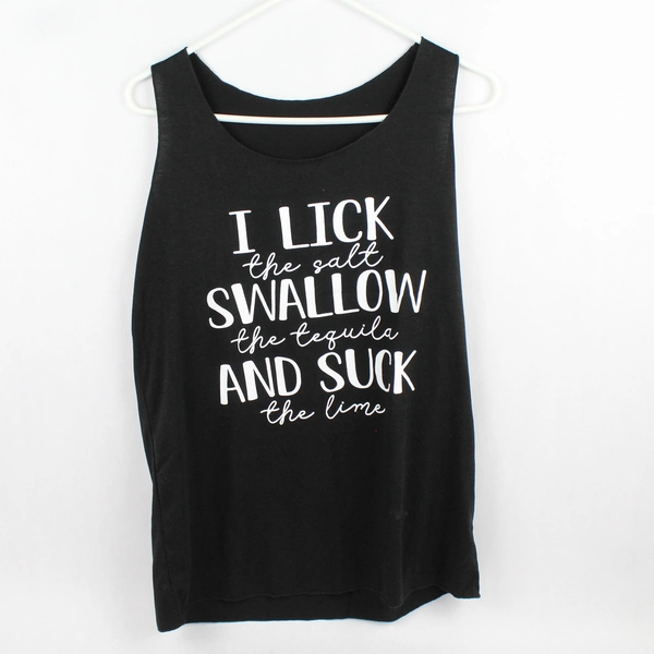Unbranded 'I Lick The Salt Swallow The Tequila' Sleeveless Black Shirt Size L