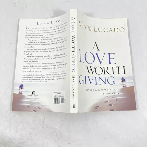 A Love Worth Giving by Max Lucado - God’s Overflow, 2002 PB, Good Condition