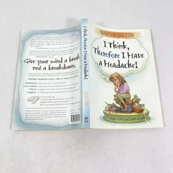 I Think Therefore I Have a Headache by Martha Bolton 2003 Paperback Book