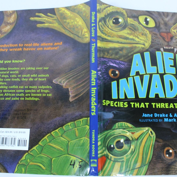 Alien Invaders: Species That Threaten Our World by Jane Drake & Ann Love