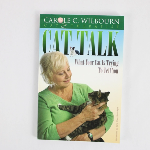 Cat Talk What Your Cat Is Trying To Tell You by Carle C. Wilbourn Paperback