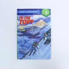 To The Top! Climbing the World's Highest Mountain by S.A. Kramer - Pre-Owned