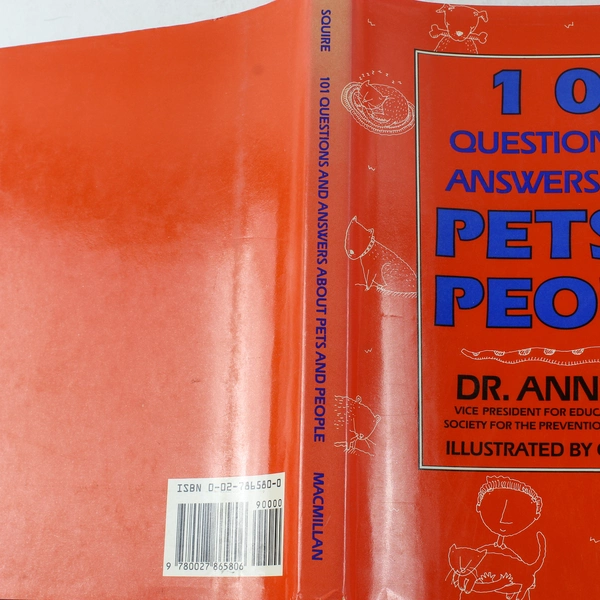 101 Questions & Answers About Pets & People by Dr. Ann Squire 1988 Hardcover
