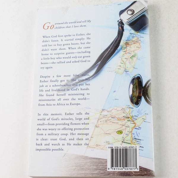 Go Around the World and Tell My Children by Esther Bennett 2016 Paperback