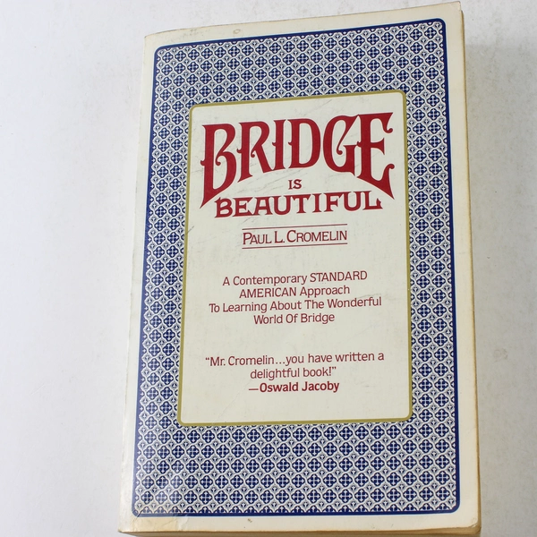 Bridge is Beautiful by Paul L. Cromelin, Paperback, 1977, Good Condition