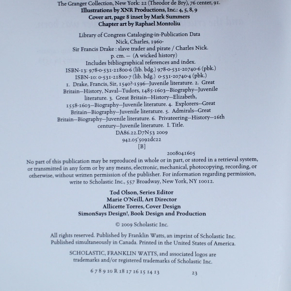 Sir Francis Drake: Slave Trader & Pirate by Charles Nick - Scholastic 2009