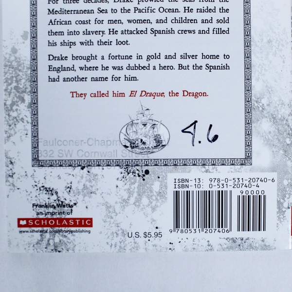 Sir Francis Drake: Slave Trader & Pirate by Charles Nick - Scholastic 2009