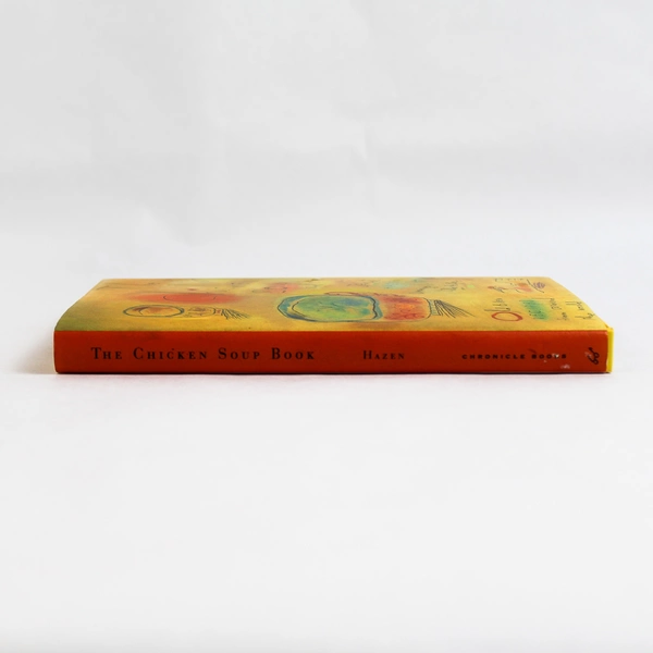 The Chicken Soup Book by Janet Hazen 1994 Chronicle Books Hardcover Dust Jacket