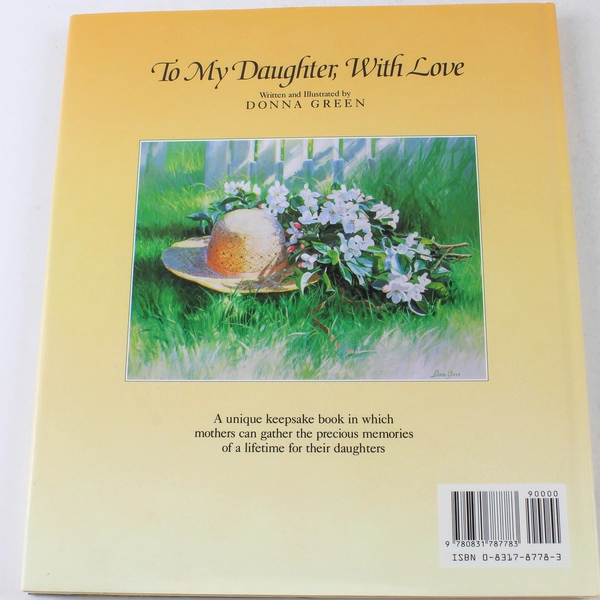 To My Daughter with Love: A Mother's Memory Book by Donna Green, 1993 Hardcover