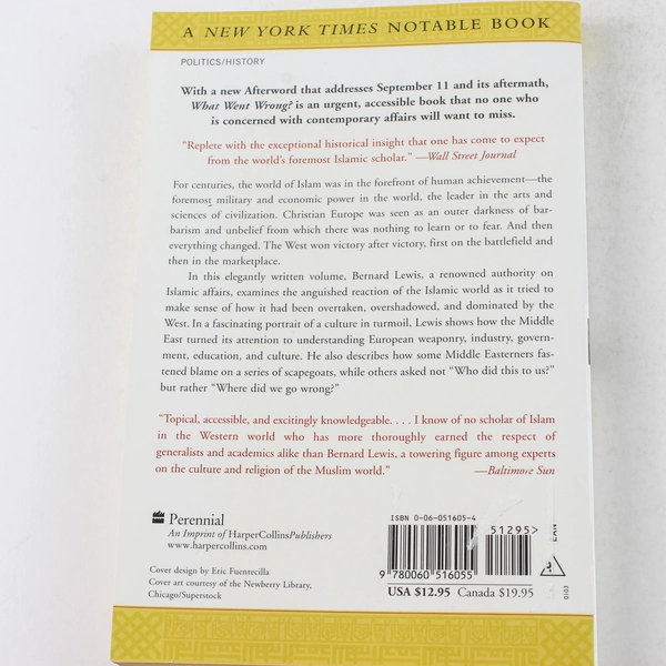 What Went Wrong? The Clash Between Islam & Modernity by Bernard Lewis PB