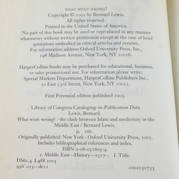 What Went Wrong? The Clash Between Islam & Modernity by Bernard Lewis PB