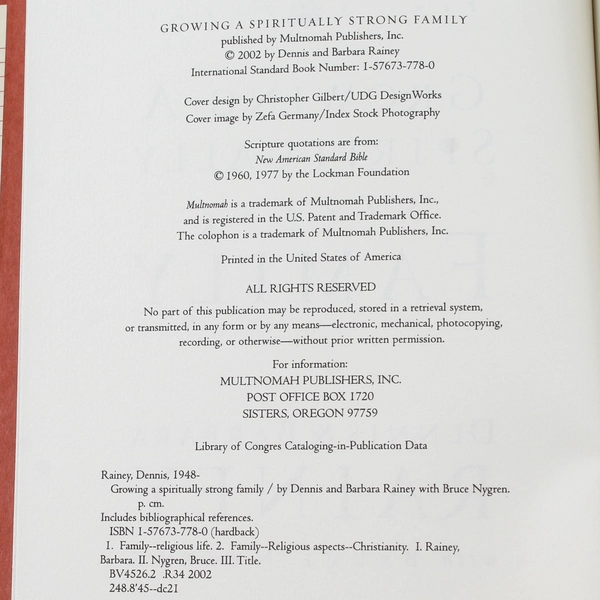 Growing a Spiritually Strong Family by Dennis & Barbara Rainey 2002 HC