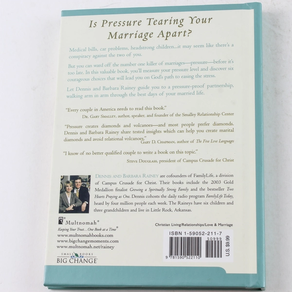 Pressure Proof Your Marriage by Barbara & Dennis Rainey, 2003 HC Book