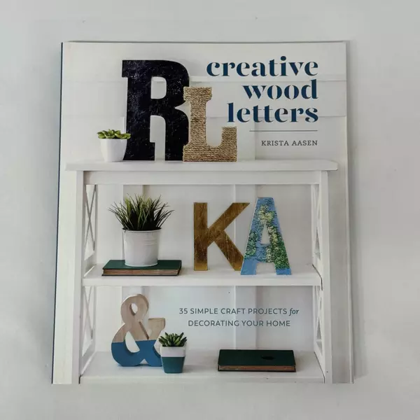 Creative Wood Letters: 35 Simple Craft Projects by Krista Aasen 2018 Paperback