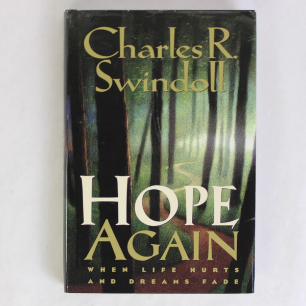 Hope Again by Charles R. Swindoll 1996 Christian Inspirational Religion Book