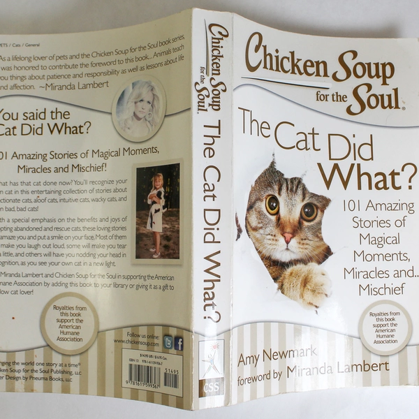 Chicken Soup for the Soul: The Cat Did What? by Amy Newmark, 2014 Paperback