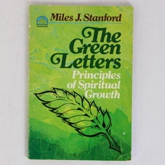 The Green Letters Principles of Spiritual Growth by Miles J. Stanford Book 1982