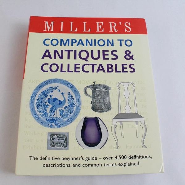 Miller's Companion to Antiques and Collectables 2006 Octopus Publishing