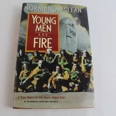 Young Men and Fire Norman Maclean 1992 University of Chicago Press Hardcover