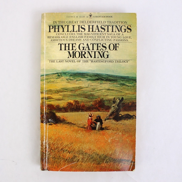 The Gates of Morning by Phyllis Hastings #3 The Hastingford Trilogy 1977 PB