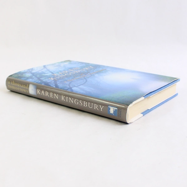 A Thousand Tomorrows by Karen Kingsbury 2005 Hardcover Dust Jacket