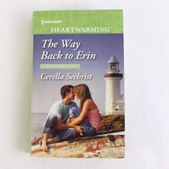 The Way Back to Erin Cerella Sechrist A Findlay Roads Story 2018 Large Print PB