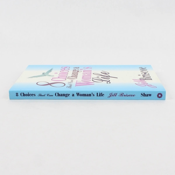 8 Choices That Can Change a Woman's Life by Jill Briscoe Christian Book