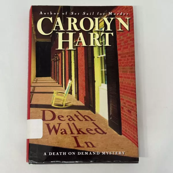 Death Walked In: A Death on Demand Mystery by Carolyn Hart 2008 Hardcover