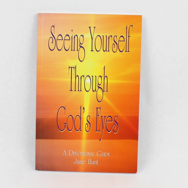Seeing Yourself Through God's Eyes Devotional Guide by June Hunt Paperback