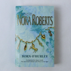 Nora Roberts Born O'Hurley: The Last Honest Woman & Dance to the Piper PB
