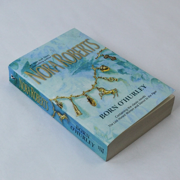 Nora Roberts Born O'Hurley: The Last Honest Woman & Dance to the Piper PB