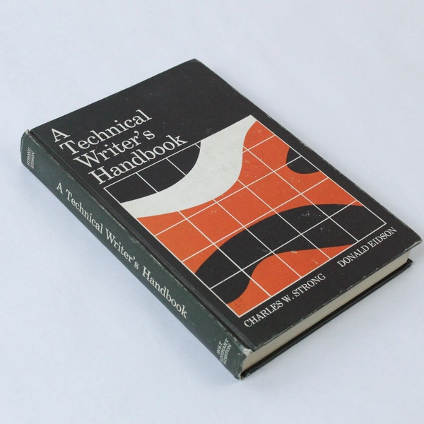 A Technical Writer's Handbook by Strong & Eidson 1971 HC, Pre-owned