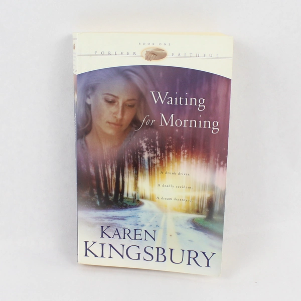 Waiting for Morning by Karen Kingsbury 1999 Paperback Forever Faithful