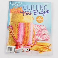 Quilter's World Presents Quilting on a Time Budget May 2014 30 Projects