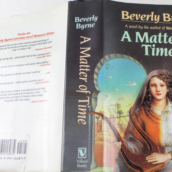 A Matter of Time by Beverly Byrne 1987 Hardcover Villard Books - Good