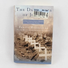 The Daughters of Juarez Teresa Rodriguez Hardcover Nonfiction Book
