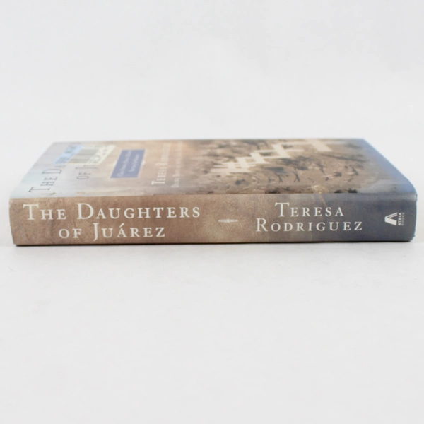 The Daughters of Juarez Teresa Rodriguez Hardcover Nonfiction Book