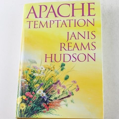 Apache Temptation by Janis Reams Hudson 1993 Hardcover Good Condition